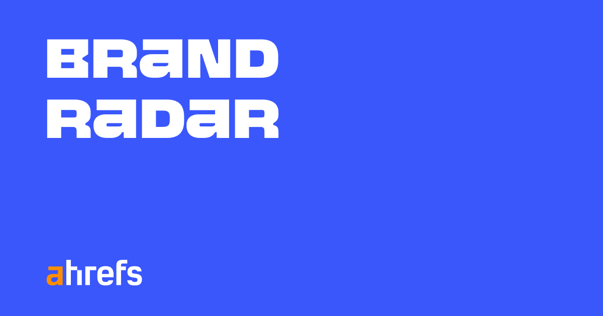 Ahrefs Brand Radar official artwork